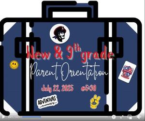New & 9th Grade Orientation – Passport to Success!