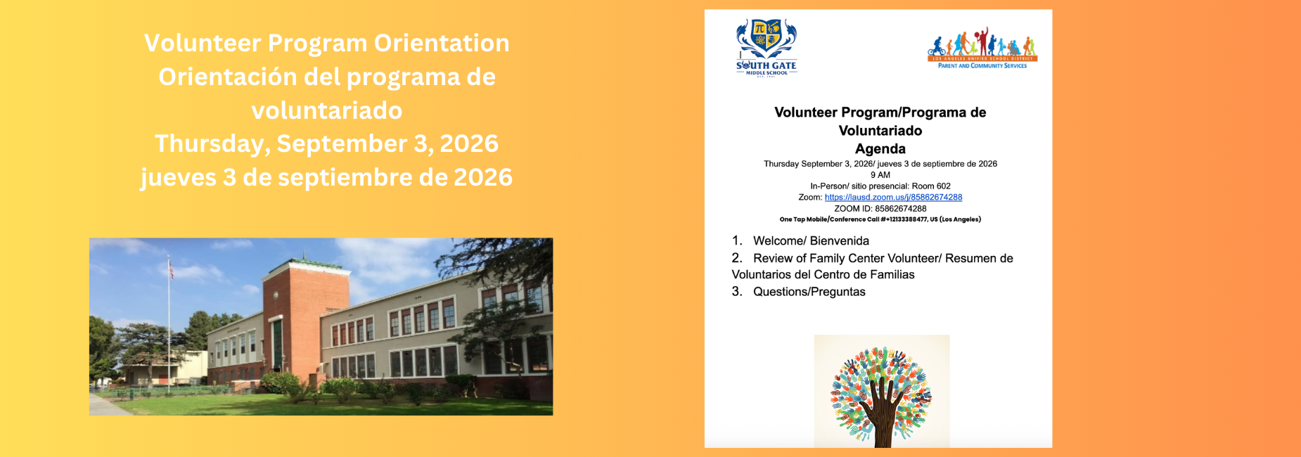 parent volunteer orientation
orientacion de voluntarios
ZOOM: https://lausd.zoom.us/j/85862674288