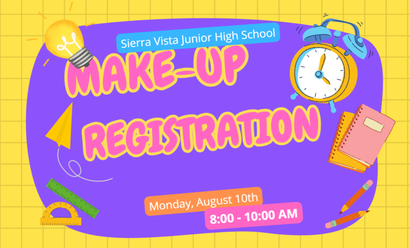 make-up registration monday August 10th from 8 to 10