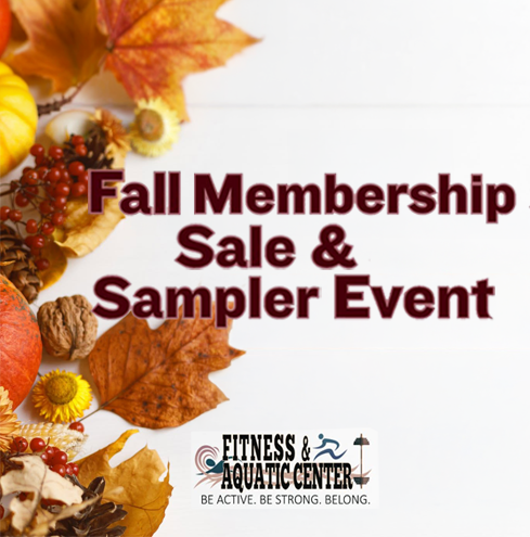 Fall Membership Sale & Sampler Event