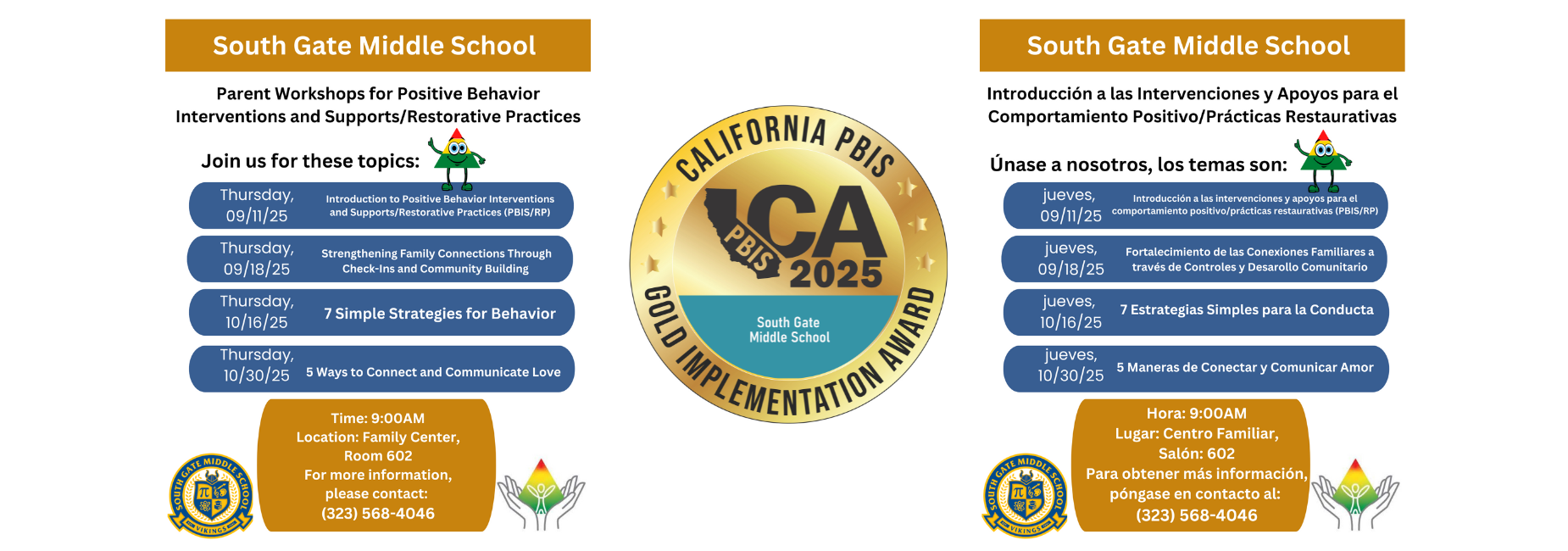 PBIS Parent Workshops. Call (323) 568-4046 for more information.