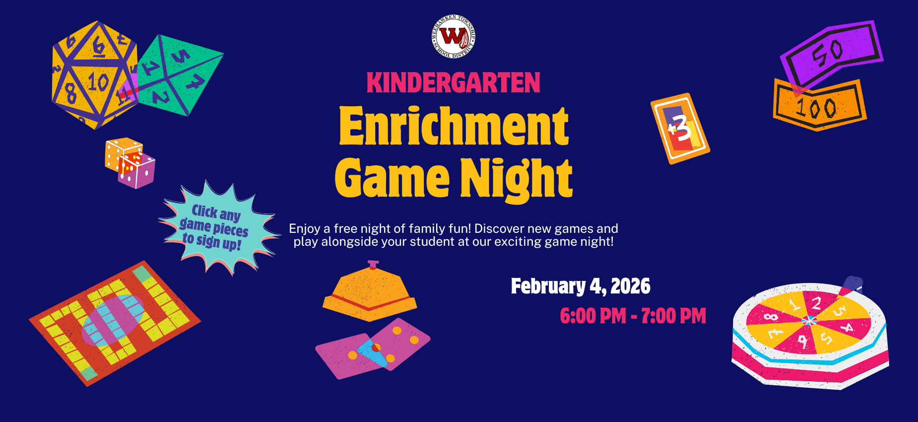 Kindergarten Enrichment Game Night
February 4th
6PM