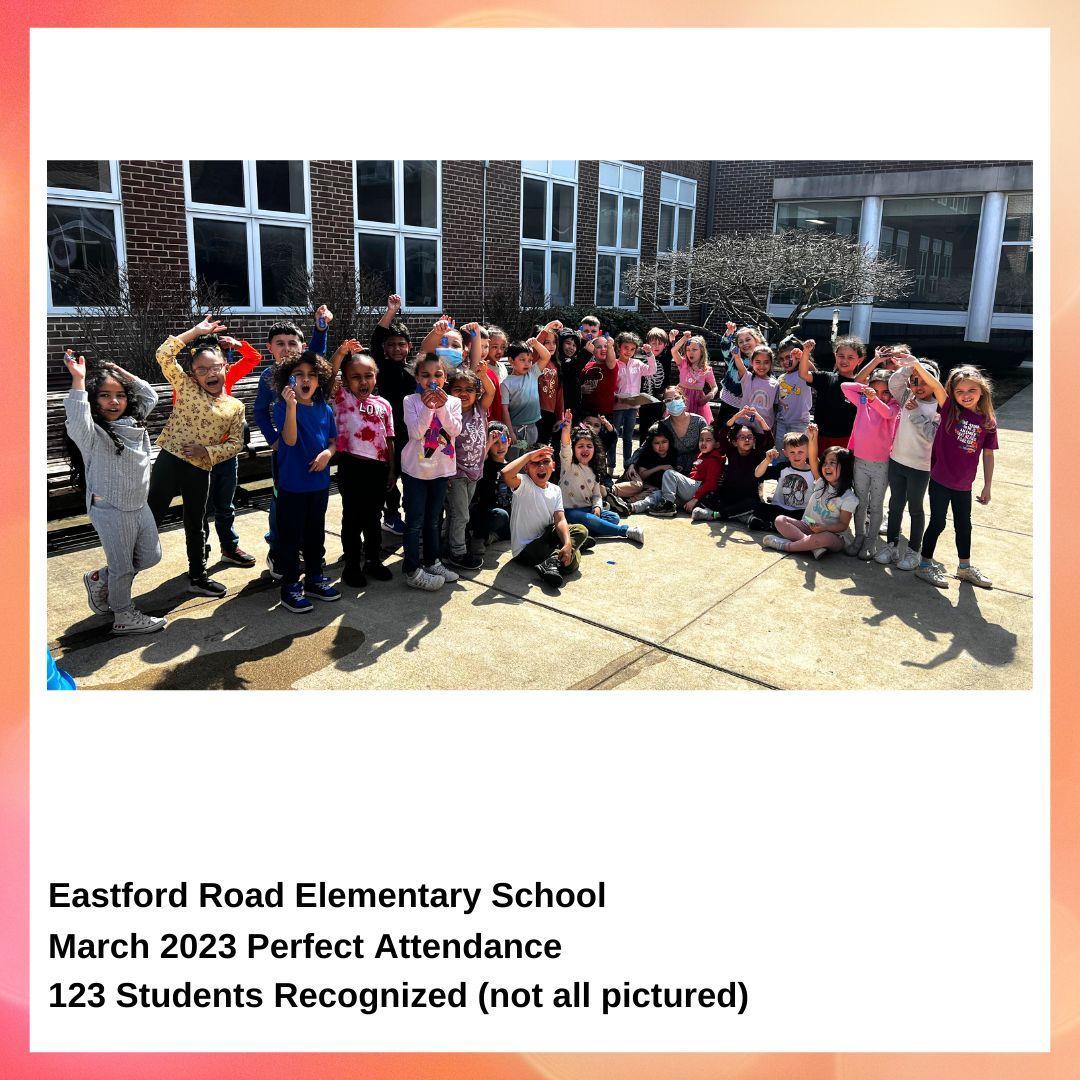 Eastford Road Elementary School Celebrates Perfect Attendance for March
