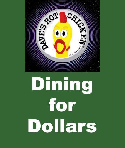 Dining for Dollars at Dave's Hot Chicken