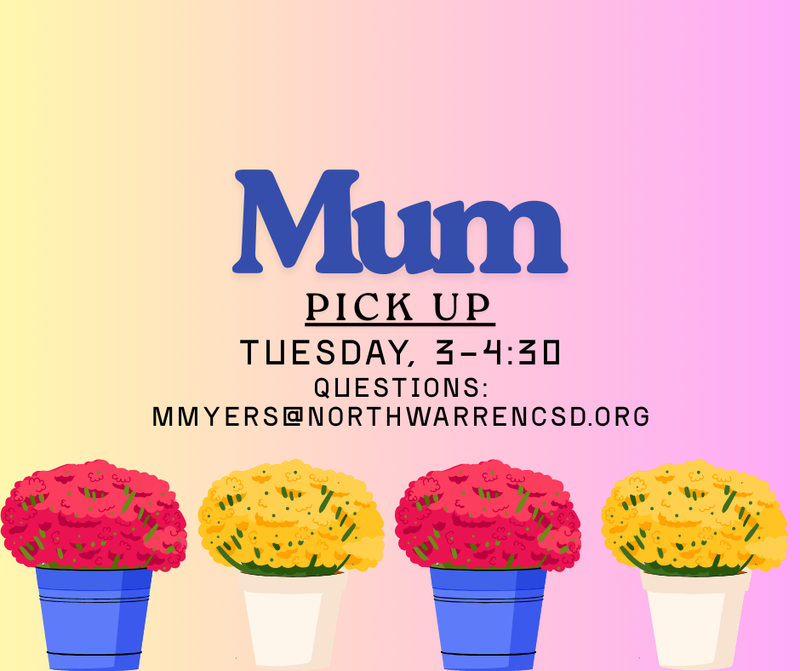 Mum Pick up date at North Warren CSD