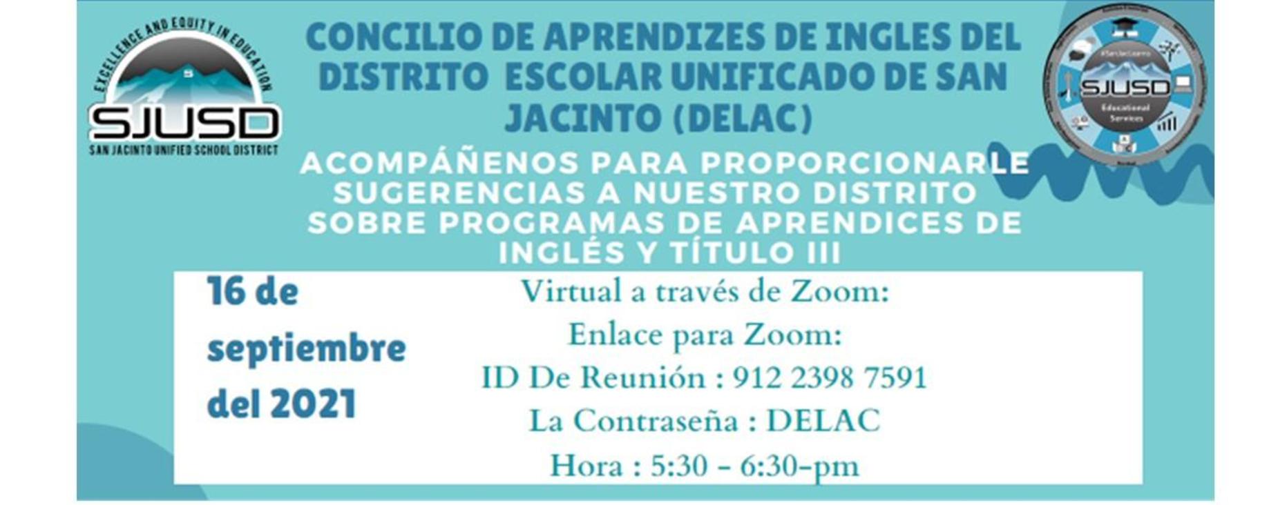 DELAC Virtual Meeting 9.16.21, 5:30pm Meeting ID 912 2398 7591 Password: DELAC