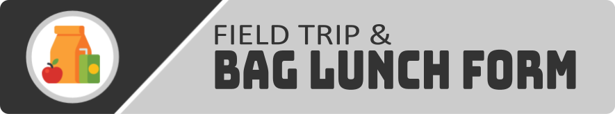 Bag Lunch Field Trip Form