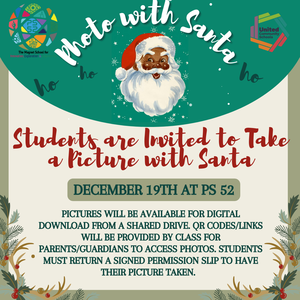 Invitation for students to take a photo with Santa on December 19th at PS 52.