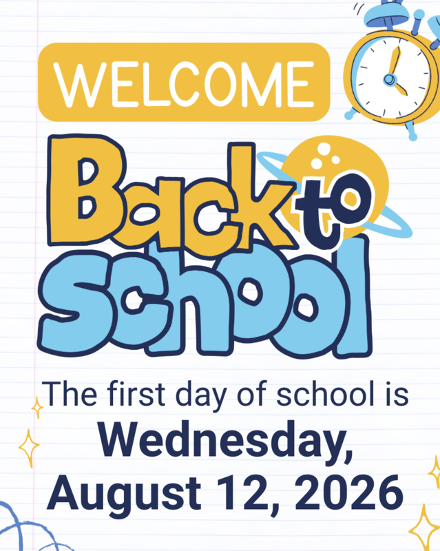 First Day of School - Wednesday, August 12, 2026 Featured Photo