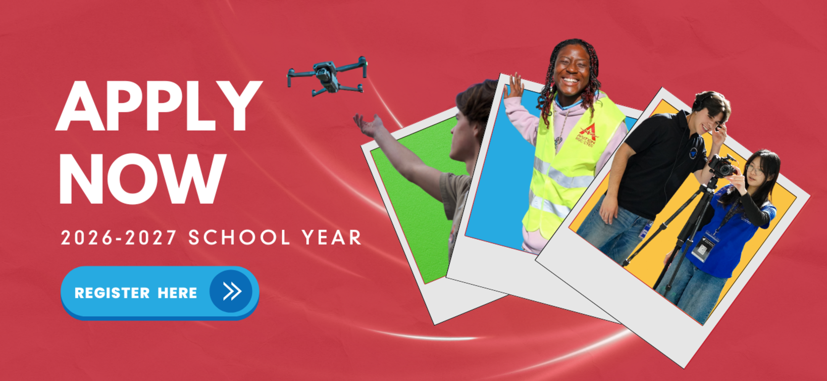 Colorful graphic promoting registration for the 2026-2027 school year, featuring photos and a drone.