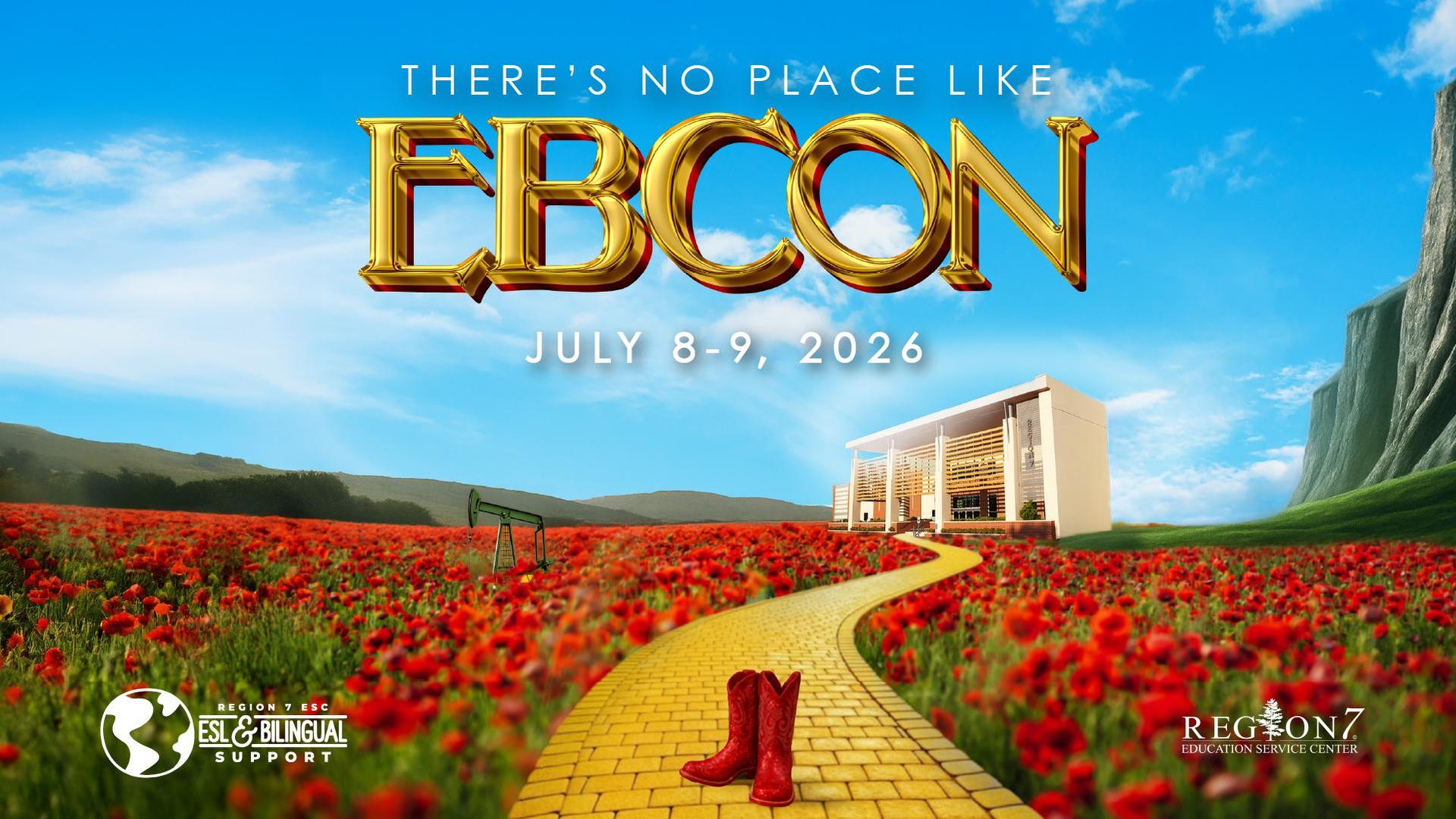 EBCon 2026 banner with “There’s No Place Like EBCon,” golden road, red boots, and poppy field