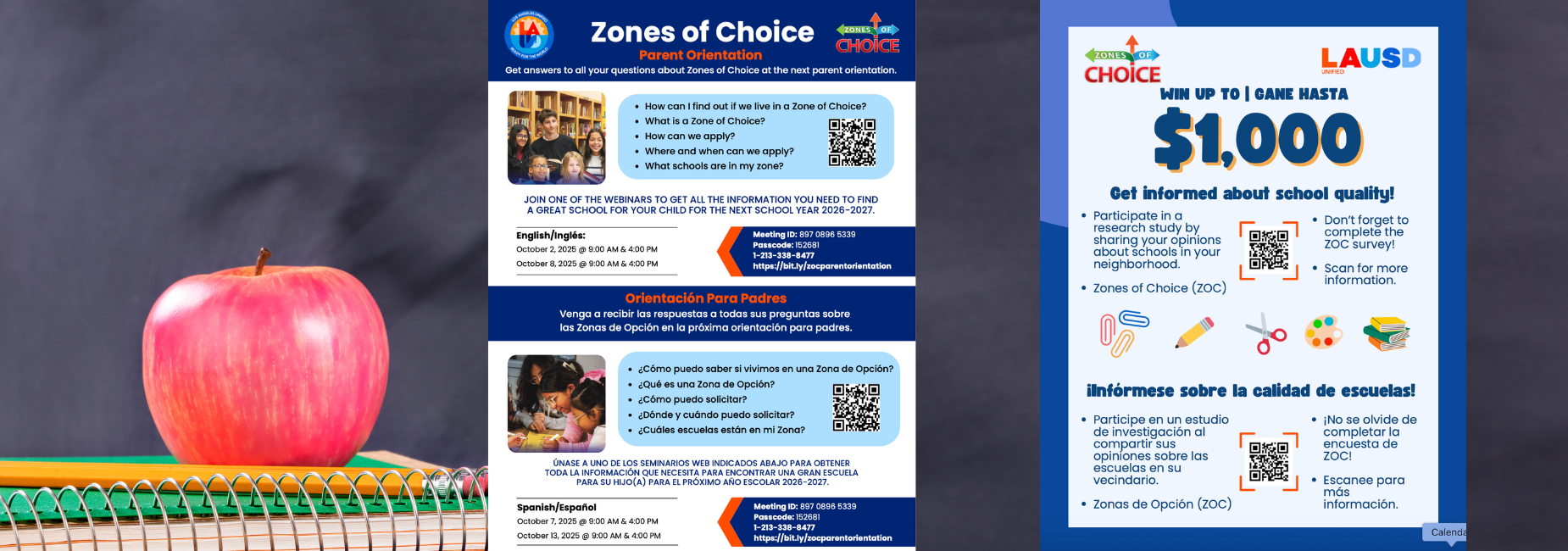Zone of Choice Parent Orientation through Zoom October 2nd and 8th at 9:00 am and 4:00 p.m. Meeting ID# 897 0896 5330 Passcode 152681.