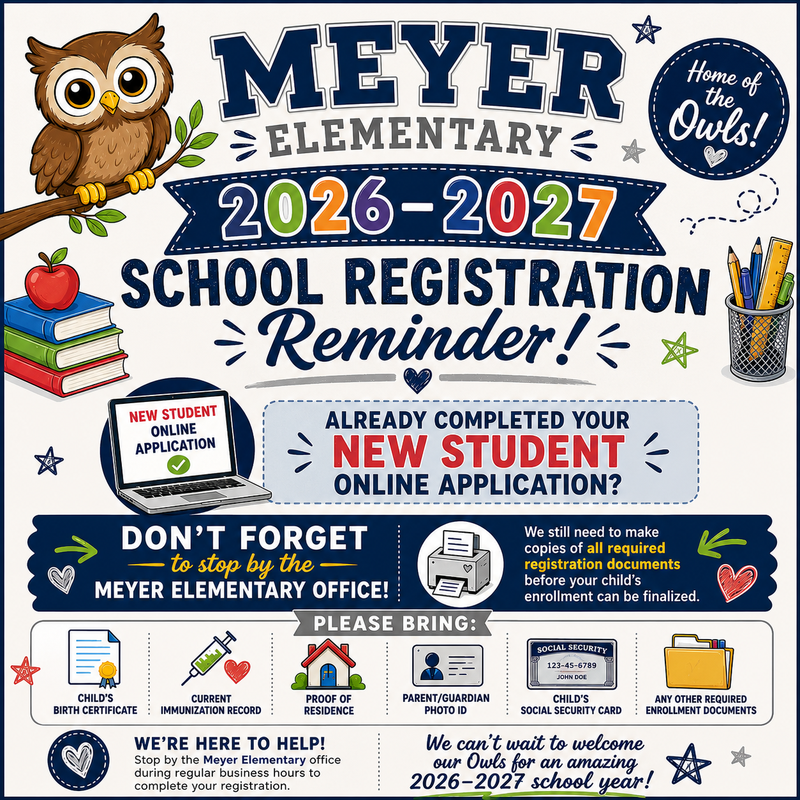 Meyer Elementary Registration Reminder