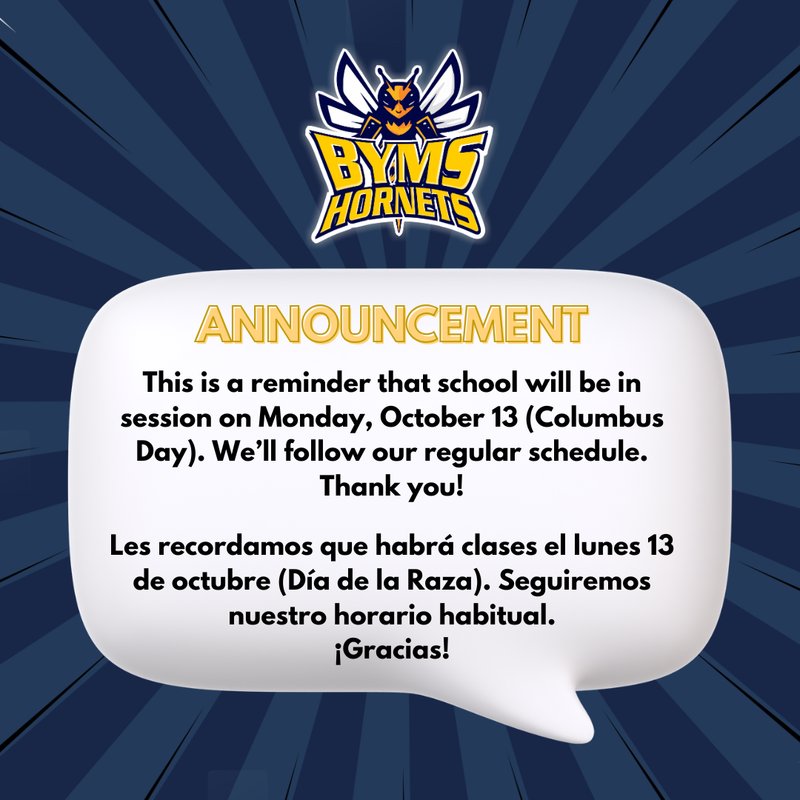 REMINDER: School will be in session, Monday, October 13th.