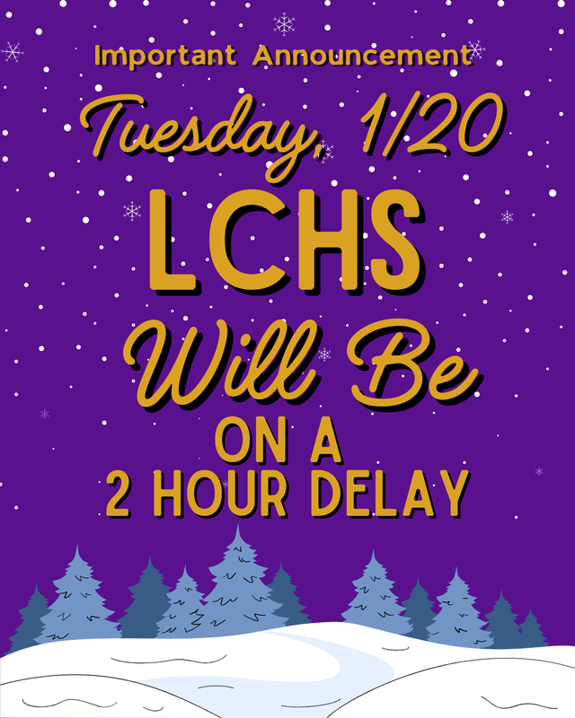 LCHS Operating on a 2-Hour Delay 1/20