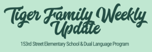 Tiger Family Weekly Update