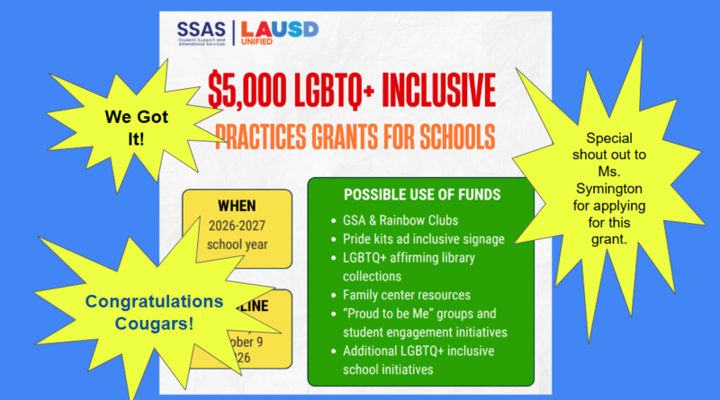 Celebration flyer: Cochran won a $5,000 LGBTQ+ Inclusive Practices Grant from LAUSD for 2026-2027. Special shout-out to Ms. Symington for applying!