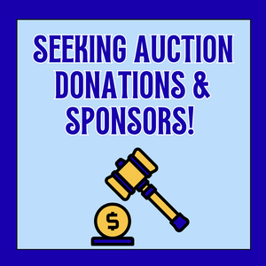 Seeking Auction Donations and Sponsors