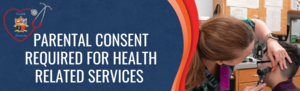 SB12 Parental Consent for Health Related Services