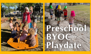 Preschool BYOC Playdate (1).png