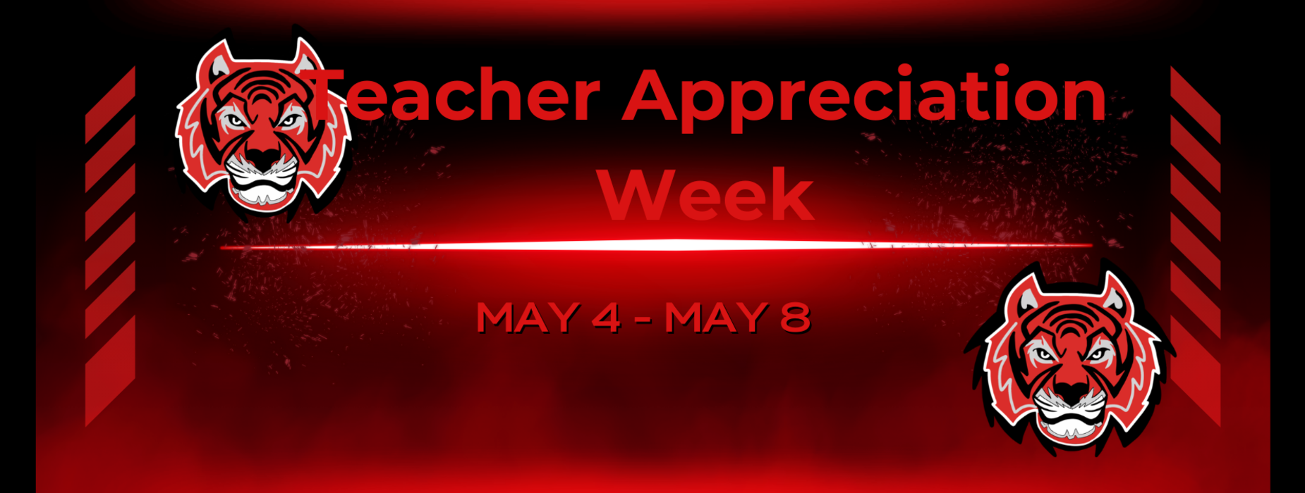 Teacher Appreciation Week May 4 - 8