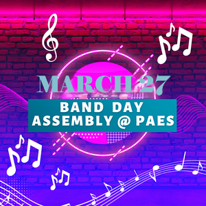 PAES BAND DAY March 27 Graphic