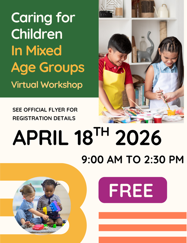 Caring for Children in Mixed Age Groups Virtual Workshop Announcement