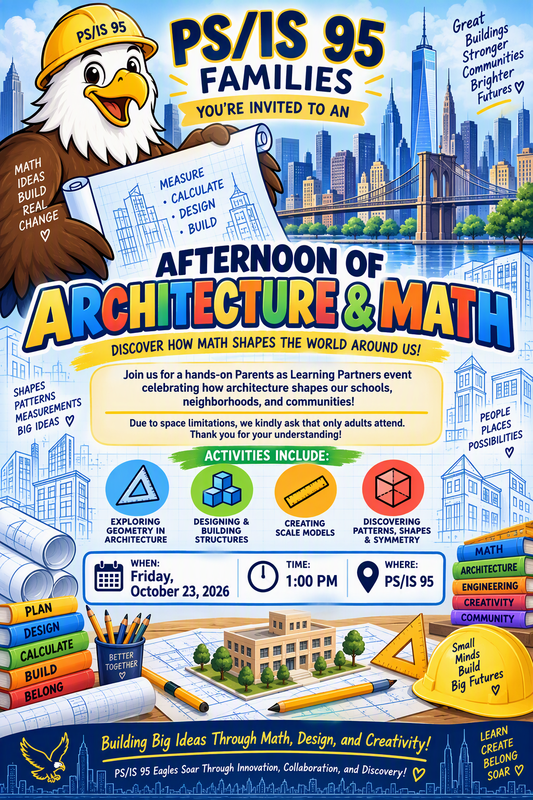 Parents as Learning Partners: Afternoon of Architecture & Math Friday, October 23, 2026 at 1:00pm