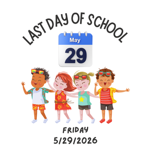 May 29 is the last day of school