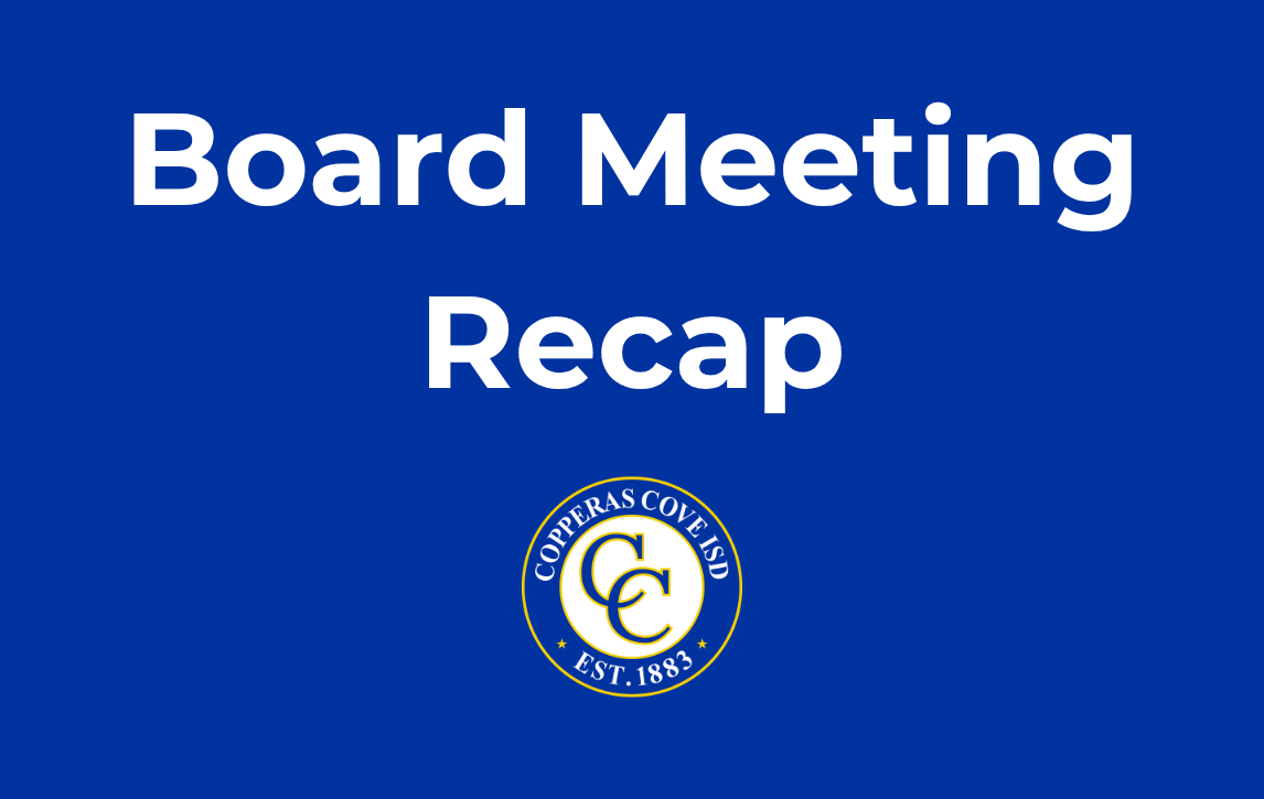 Graphic with CCISD logo. Board Meeting Recap.