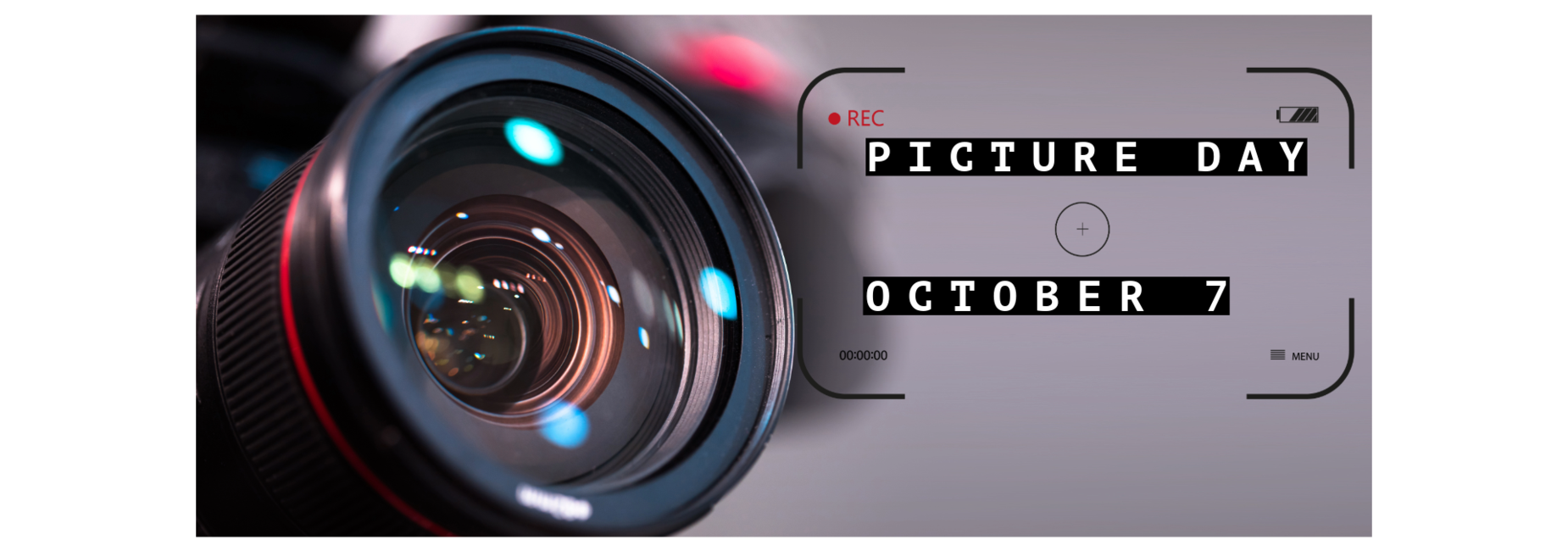 Camera lens with a recording prompt for Picture Day on October 7.