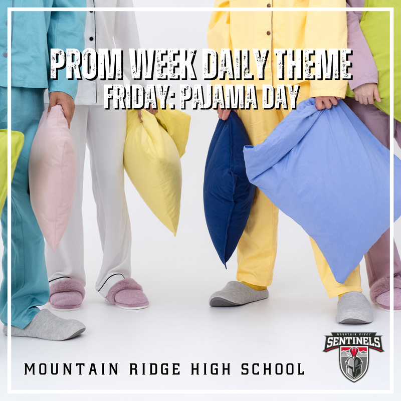 MRHS Prom Dress Up Day for 4/10/26 is Pajama Day