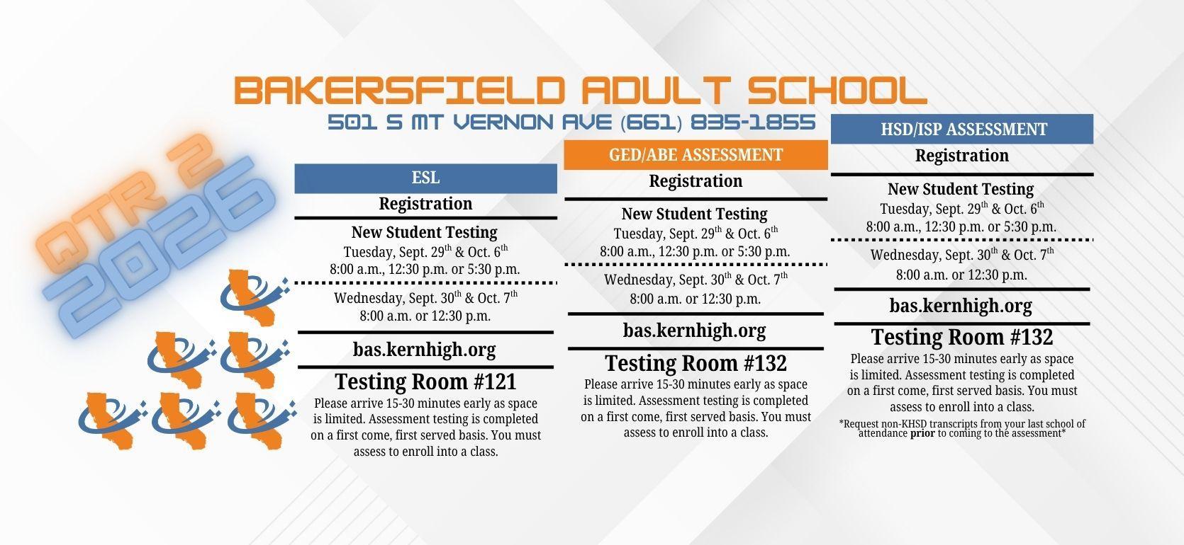 Schedule for Bakersfield Adult School assessments and registration details.