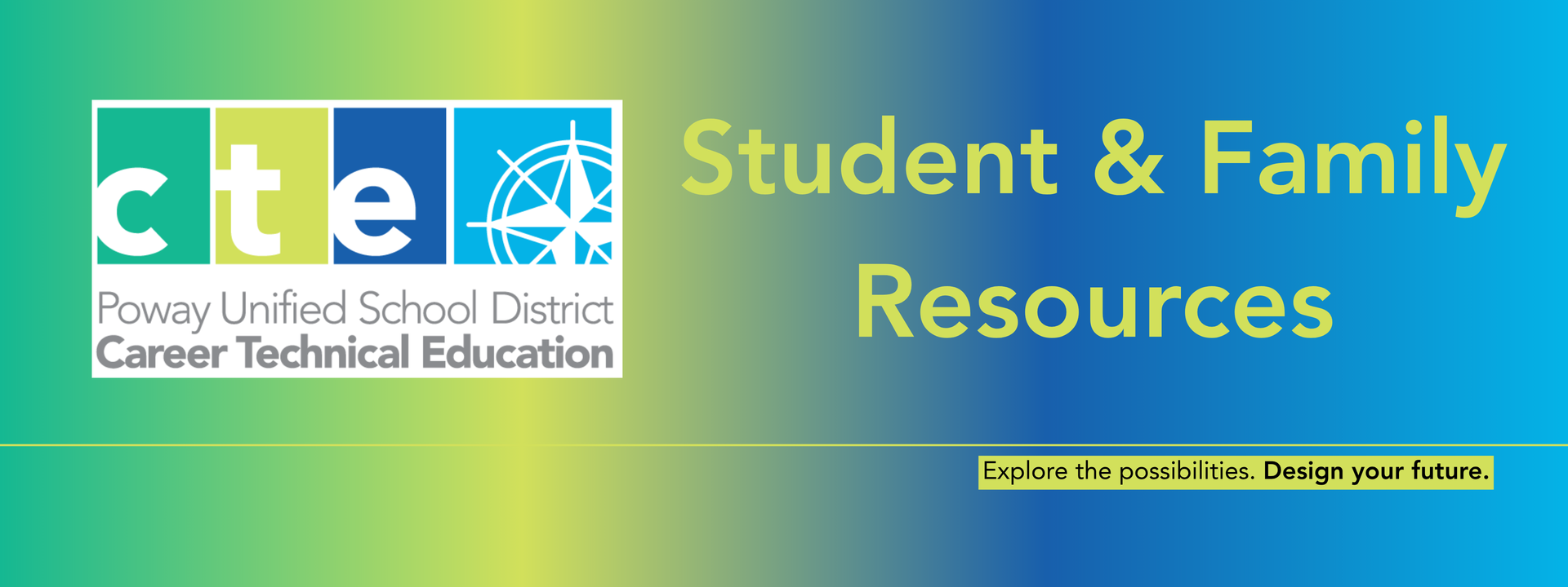 Poway Career Technical Education Student & Family Resources