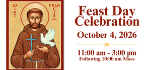St. Francis of Assisi Feast Day Oct. 4th