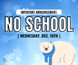Important Announcement, Due to the weather, school will be closed tomorrow, Wednesday, Dec. 10, and will shift to an E-Learning Day.  K–8: Paper packets sent home 9–12: Schoology assignments on Chromebooks  School will reopen on Thursday, Dec. 11. Stay safe! For questions, contact teachers on Talking Points or call Mr. Abdi at 651-703-4867.
