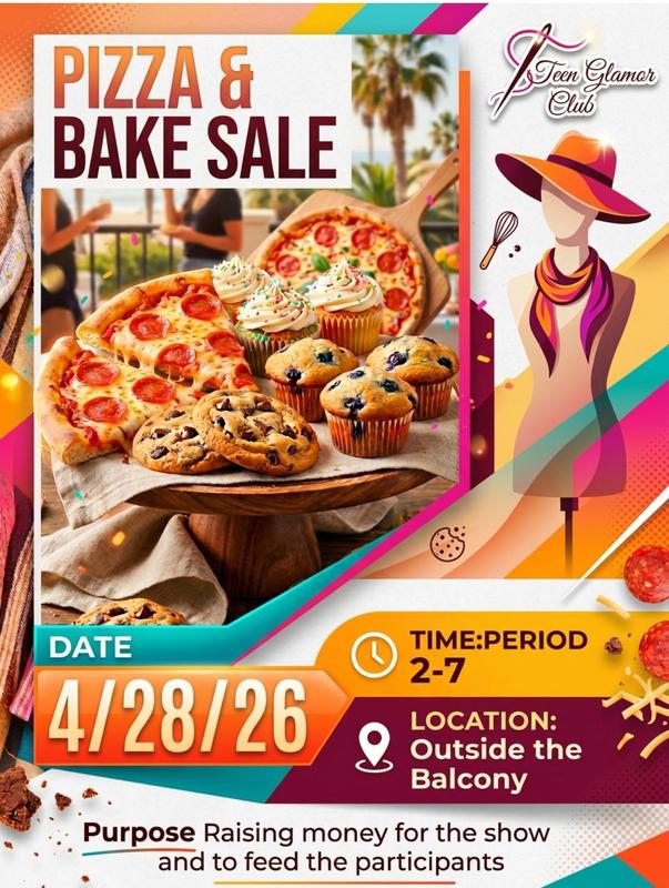 Flyer advertising a “Pizza & Bake Sale” featuring pizzas, cupcakes with frosting and sprinkles, muffins, and cookies displayed on a wooden stand. The Teen Glamour Club logo and a stylized illustration of a mannequin wearing a hat and scarf appear on the right. Event details include: Date: April 28, 2026; Time: 2–7 PM; Location: Outside the Balcony. Text at the bottom states the purpose is raising money for the show and to feed the participants.