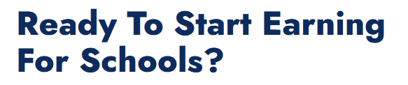 Ready To Start Earning For Schools?
