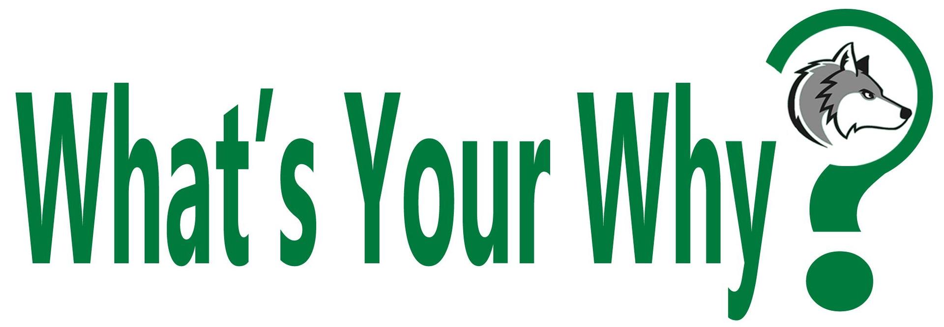 What's your why?
