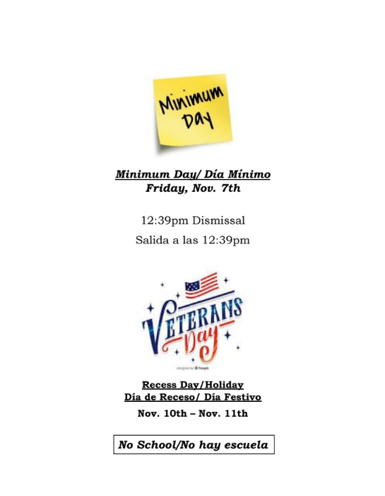 Minimum Day/ Día Mínimo Friday, Nov. 7th  12:39pm Dismissal Salida a las 12:39pm