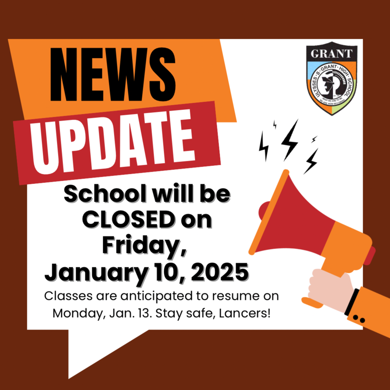 School Reopening for Monday, January 13th | Ulysses S. Grant High School