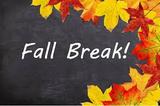 Fall Break 10/20-24
