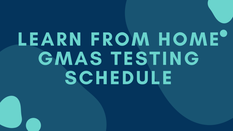 LFH GMAS testing schedule