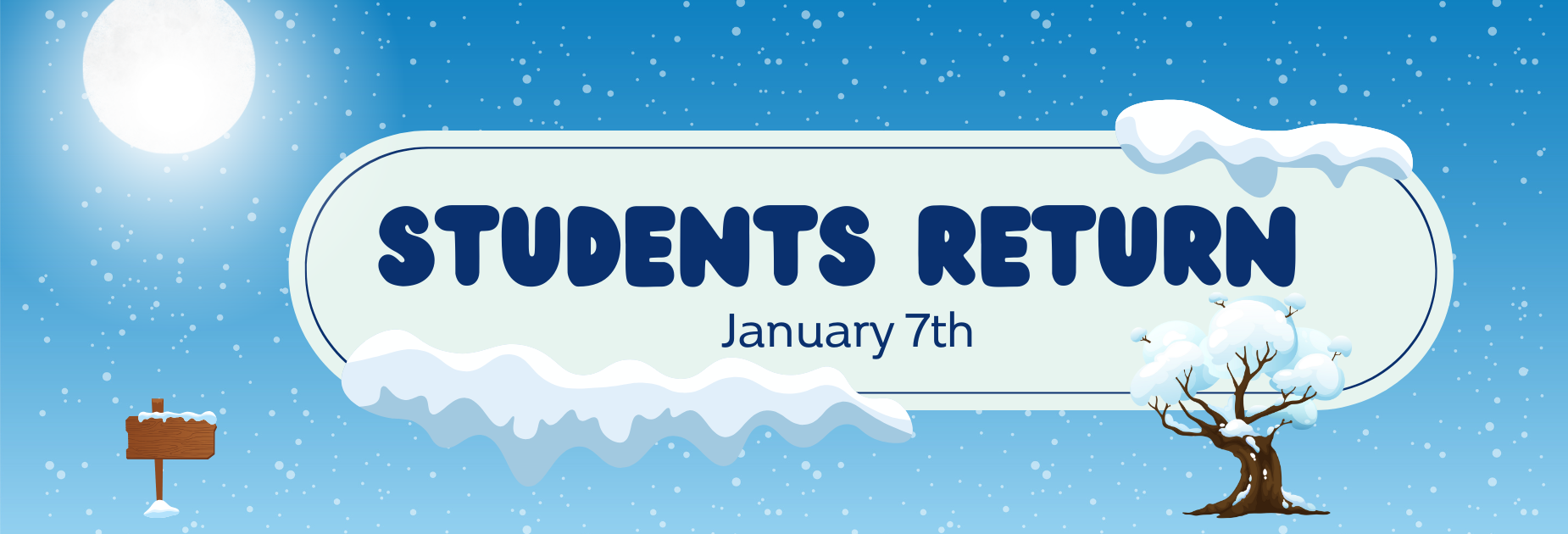 Students Return January 7