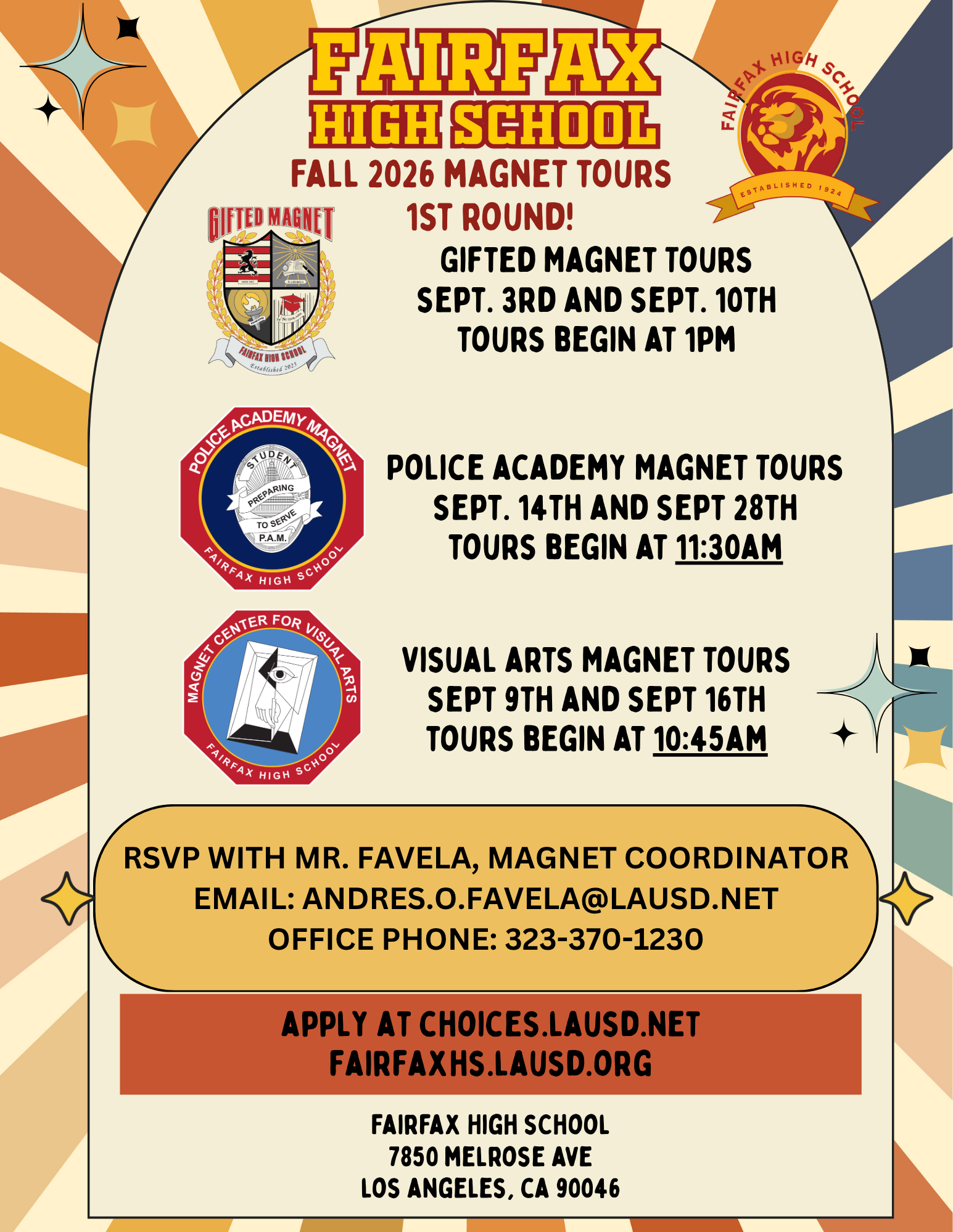 Gifted Magnet: Sept 3rd and 10th @ 1pm Police Academy Magnet: Sept 14th and 28th @ 11:30am Visual Arts Magnet: Sept 9th and 16th @ 10:45am  Enter through Main Entrance on Melrose. You will be directed straight ahead to Magnet Office.  Contact Magnet Coordinator Andrés Favela 323-370-1230 andres.o.favela@lausd.net  Street parking only.