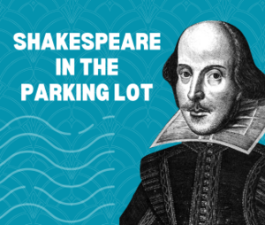 Shakespeare in the Parking lot with an illustration of William Shakespeare