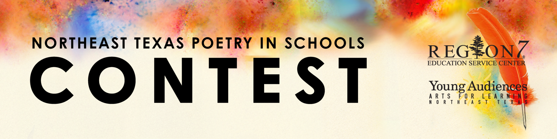 Northeast Texas Poetry in Schools contest banner with colorful paint splash and Region 7 and Young Audienceslogos