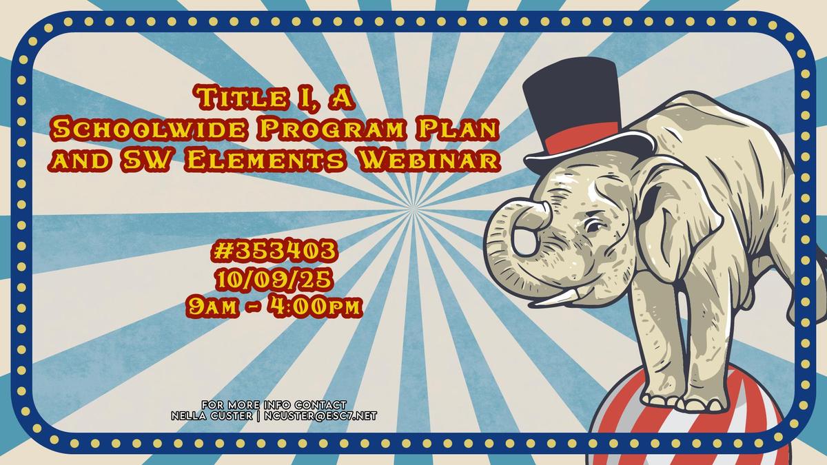 Title I A Schoolwide Program Plan and SW Elements Webinar_Website Graphic