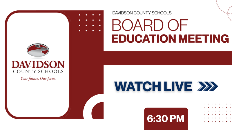 Davidson County Schools Board of Education Meeting Watch Live 6:30 PM