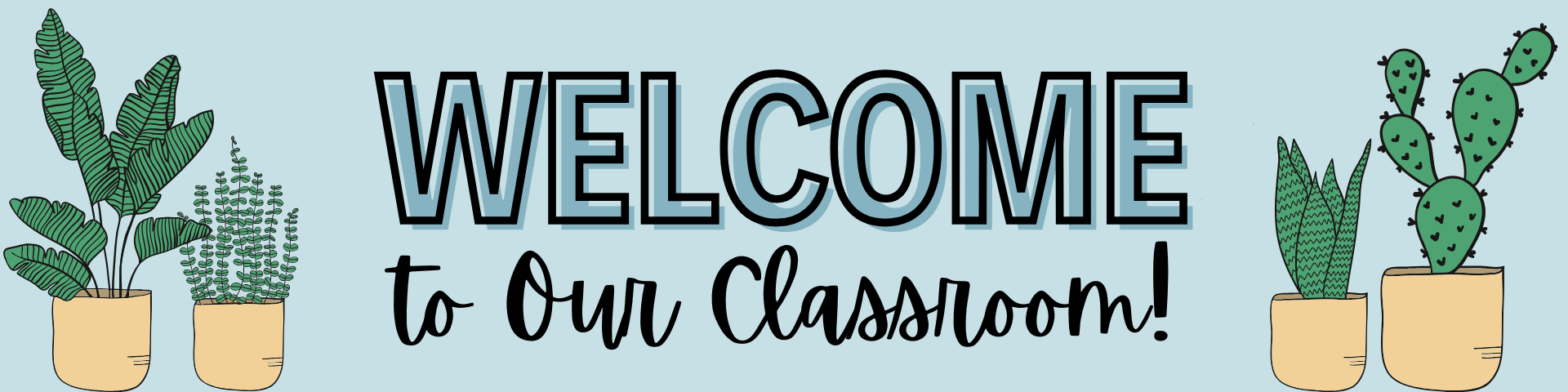 Welcome to Our Classroom Banner